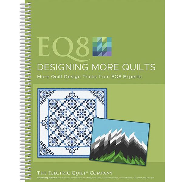 EQ8 Designing More Quilts