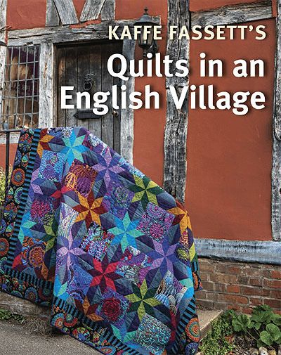 Kaffe Fassett Quilts in an English Village