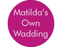 Matilda's Own Waddings