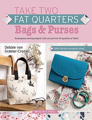 Take Two Fat Quarters Bags & Purses