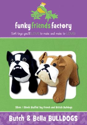 Funky Friends Factory: Butch & Bella Bulldogs Soft Toy Pattern