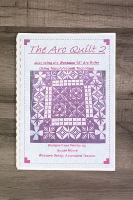 The Arc Quilt 2 Design Book by Susan Moore