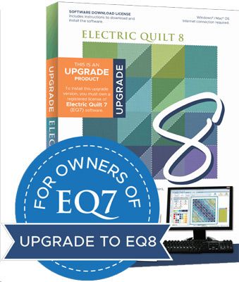 Electric Quilt 8 Quilt Design Software EQ7 Upgrade