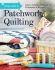 Visual Guide to Patchwork & Quilting