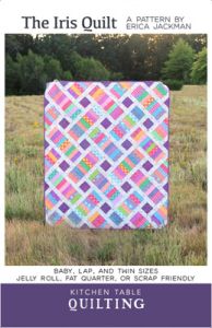 The Iris Quilt Pattern Kitchen Table Quilting | 