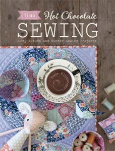 Tilda Hot Chocolate Sewing | 