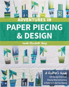 Adventures in Paper Piecing & Design | 