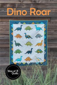 Dino Roar Quilt Pattern by Slice of Pi Quilts | 